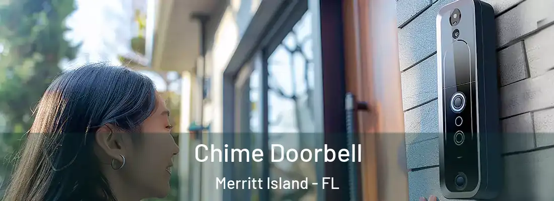 Chime Doorbell Merritt Island - FL