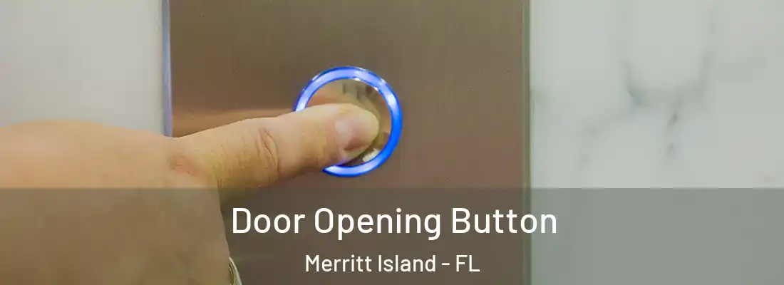  Door Opening Button Merritt Island - FL