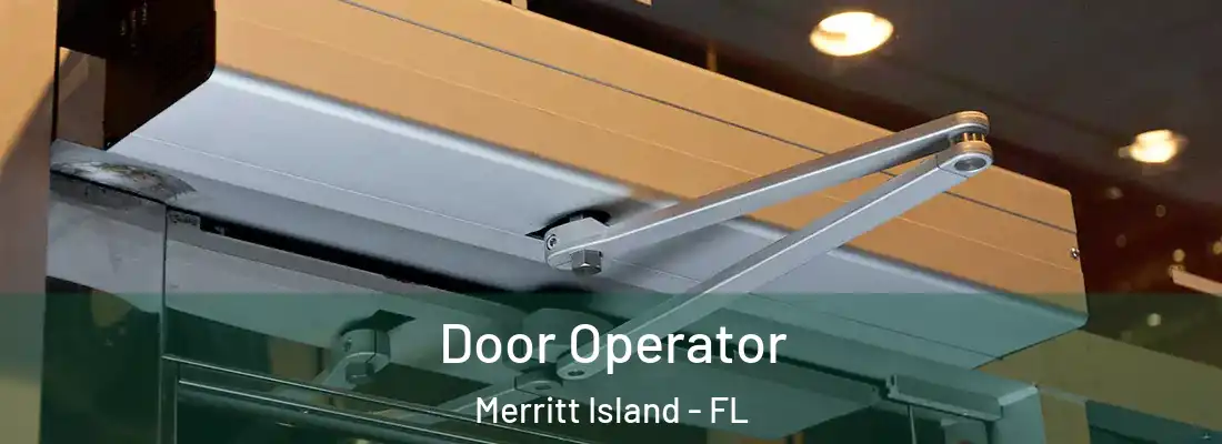  Door Operator Merritt Island - FL