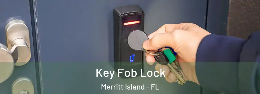 Key Fob Lock Merritt Island - FL