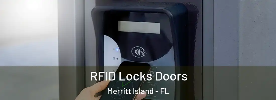  RFID Locks Doors Merritt Island - FL